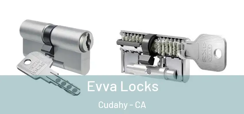  Evva Locks Cudahy - CA