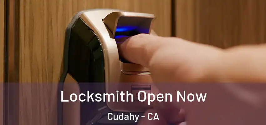  Locksmith Open Now Cudahy - CA