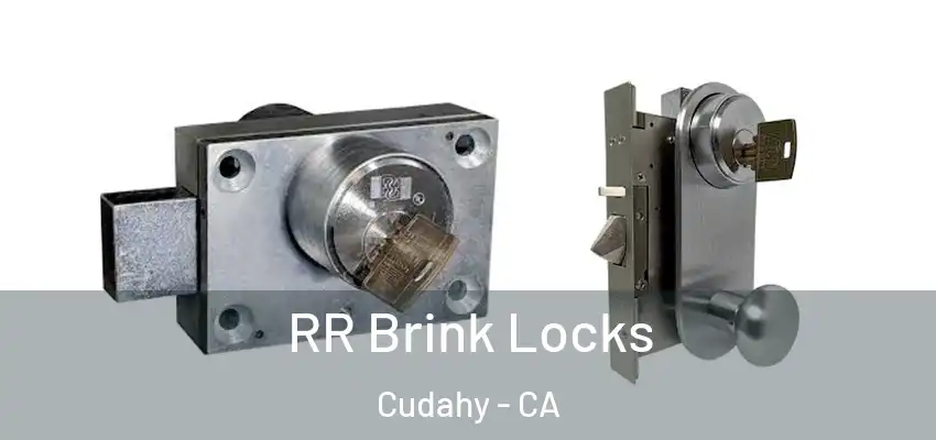  RR Brink Locks Cudahy - CA