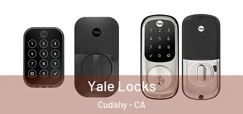 Yale Locks Cudahy - CA